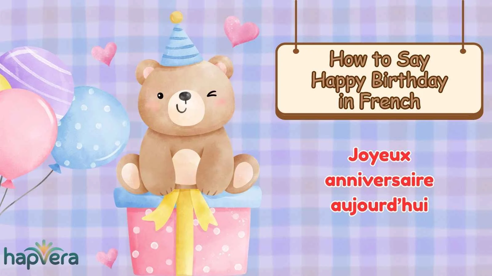 How to Say Happy Birthday in French
