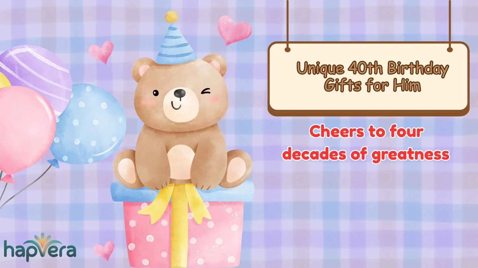 Unique 40th Birthday Gifts for Him