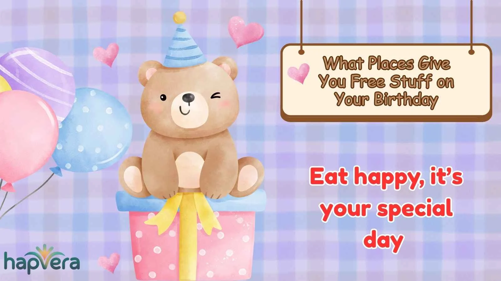 What Places Give You Free Stuff on Your Birthday