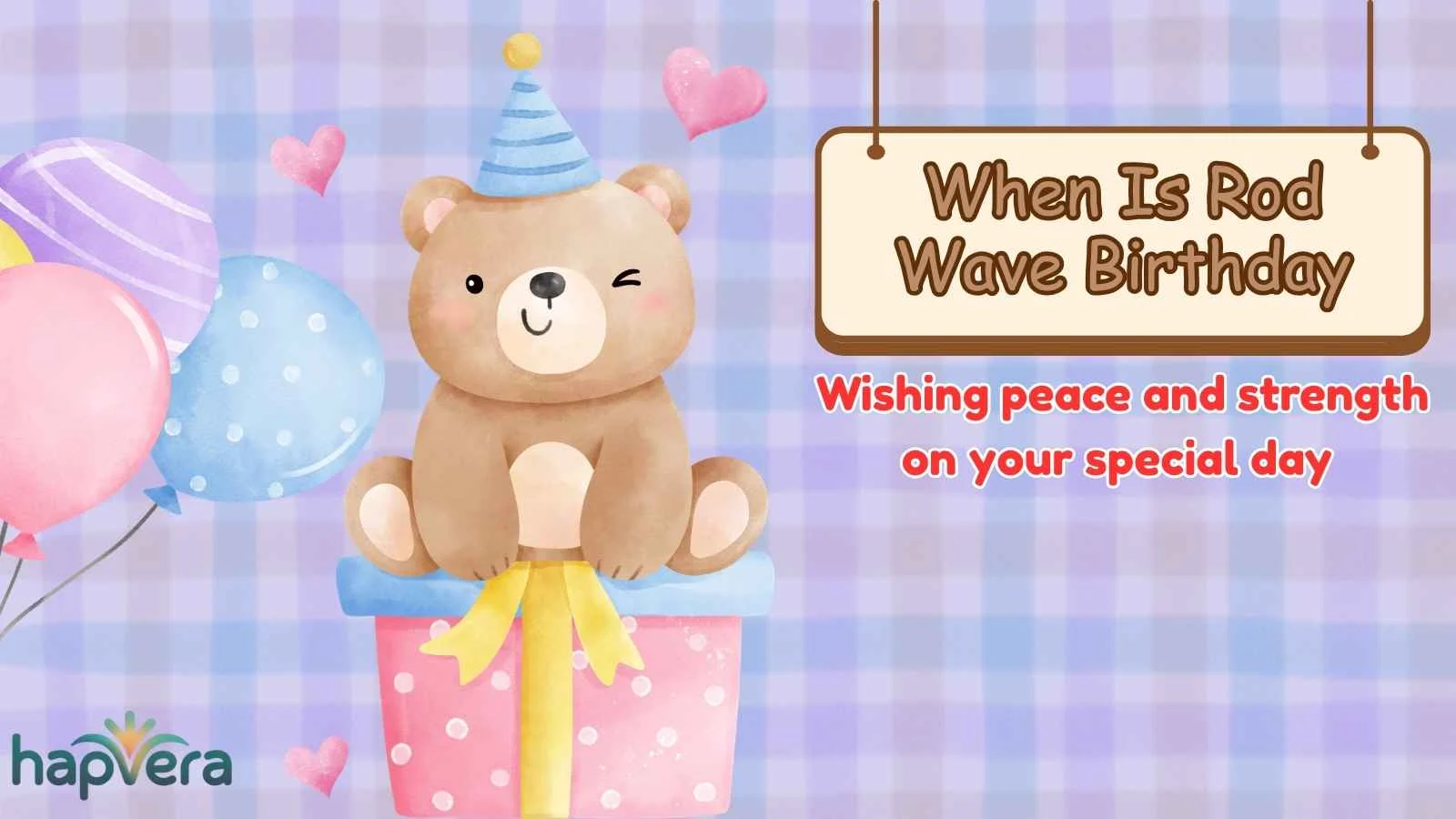 When Is Rod Wave Birthday