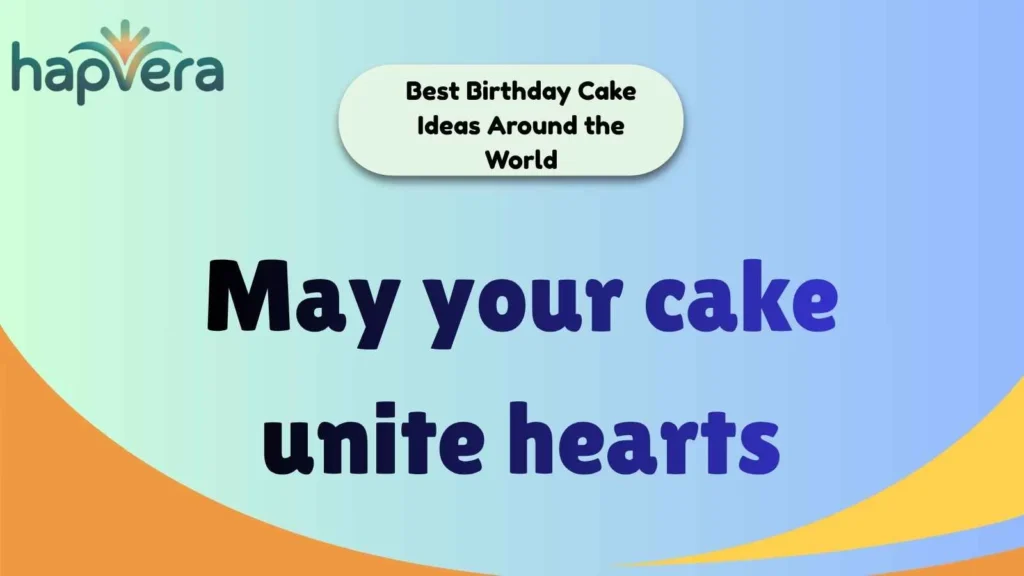Best Birthday Cake Ideas Around the World