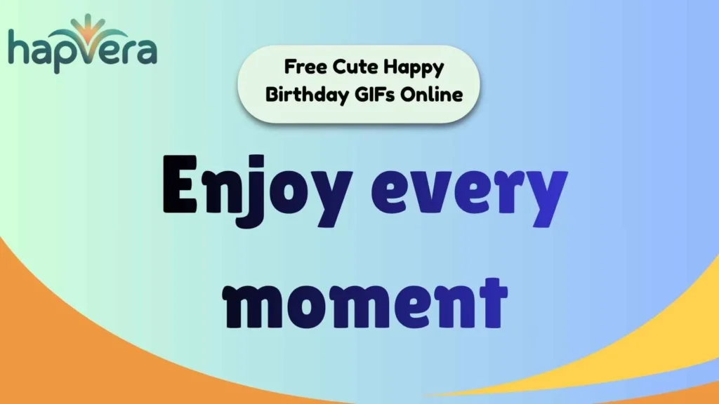 Free Cute Happy Birthday GIFs Online