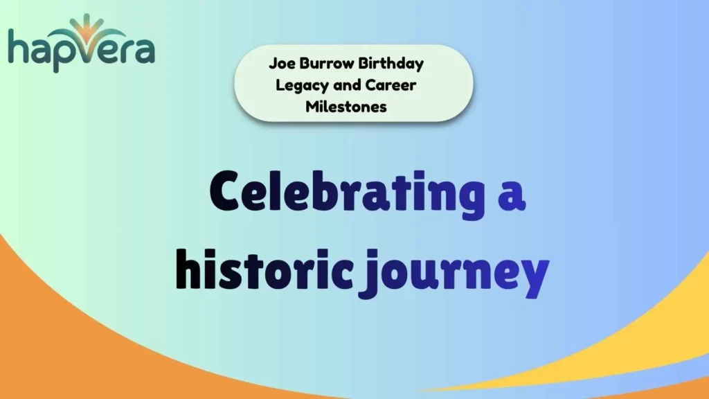 Joe Burrow Birthday Legacy and Career Milestones