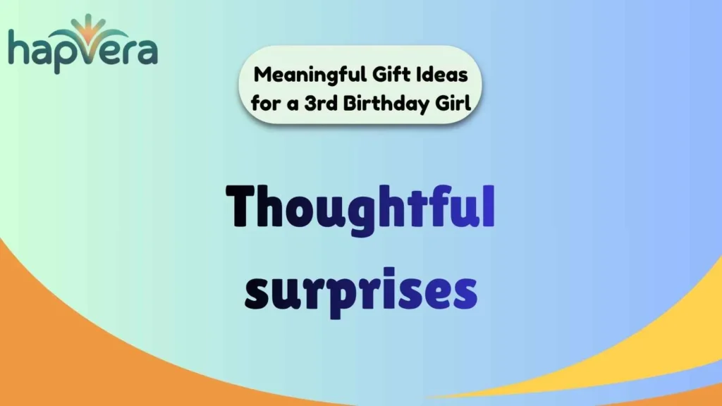 Meaningful Gift Ideas for a 3rd Birthday Girl