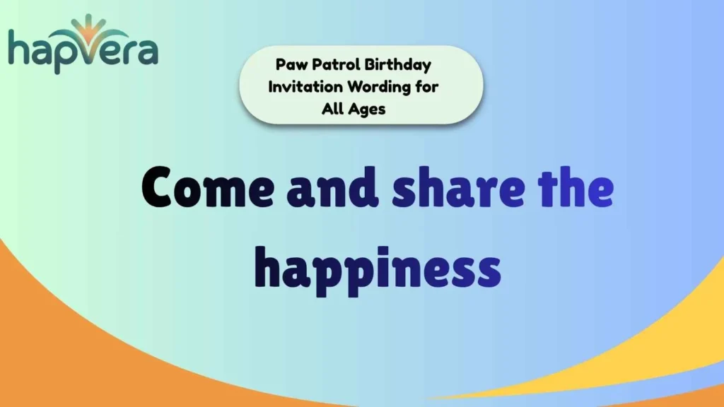 Paw Patrol Birthday Invitation Wording for All Ages