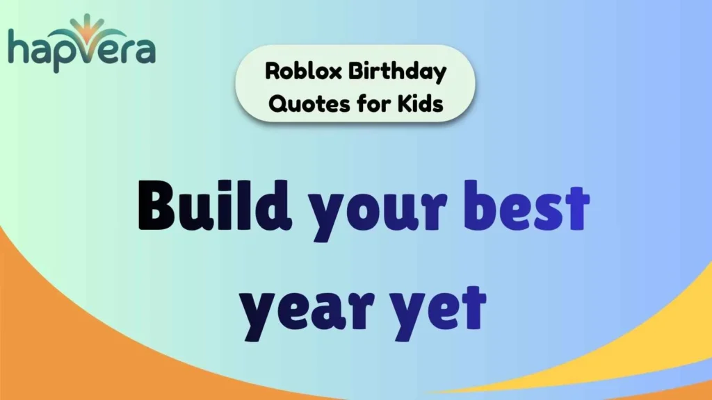 Roblox Birthday Quotes for Kids