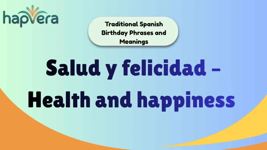 Traditional Spanish Birthday Phrases and Meanings