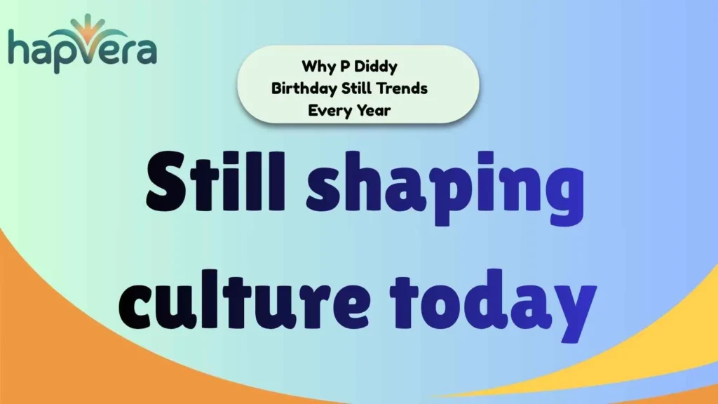 Why P Diddy Birthday Still Trends Every Year