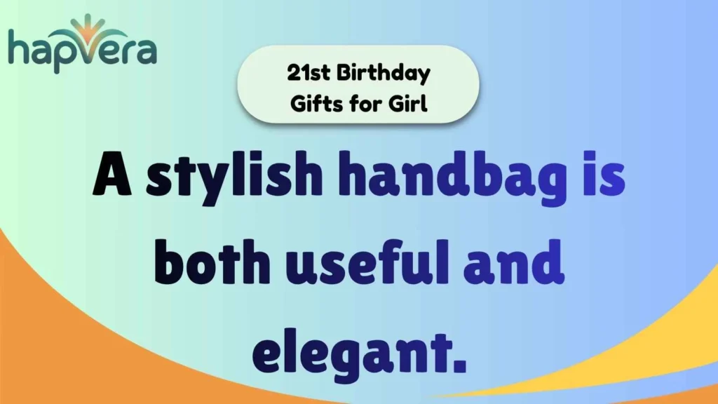 21st Birthday Gifts for Girl