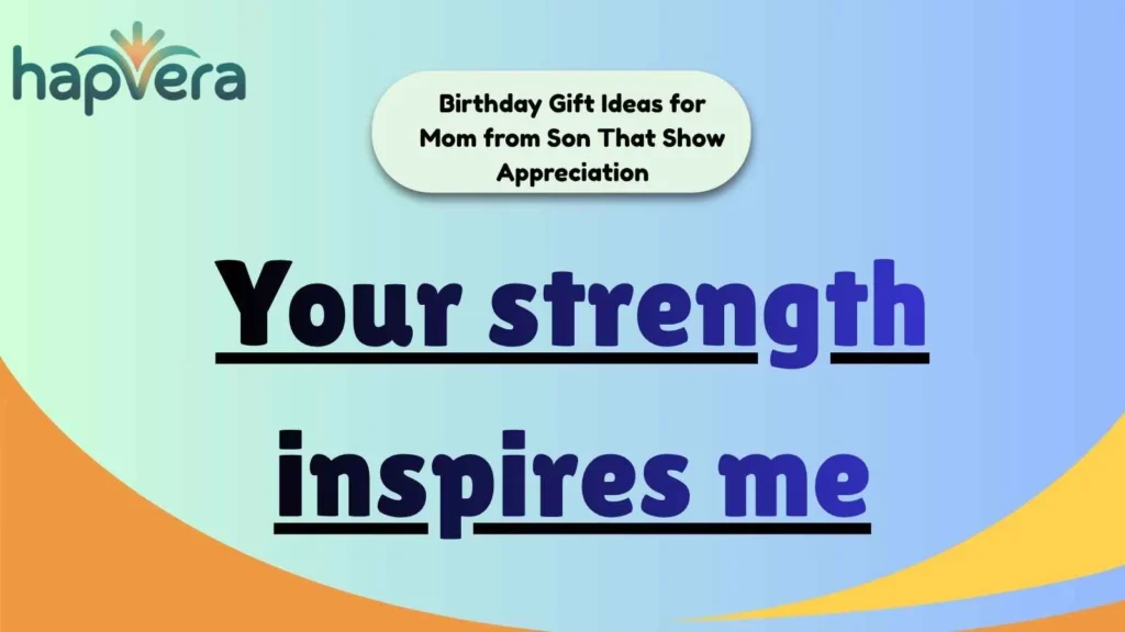 Birthday Gift Ideas for Mom from Son That Show Appreciation