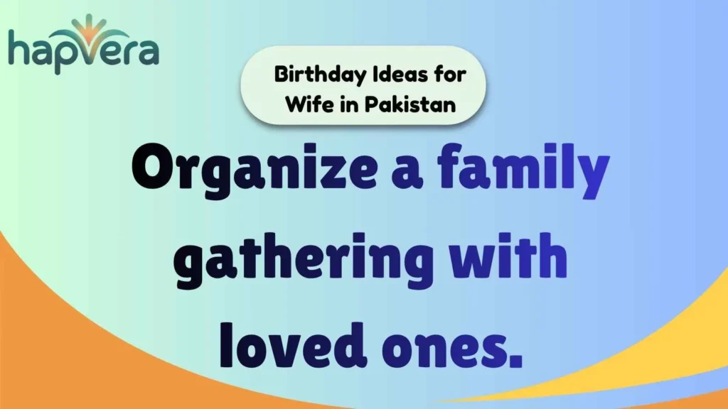 Birthday Ideas for Wife in Pakistan