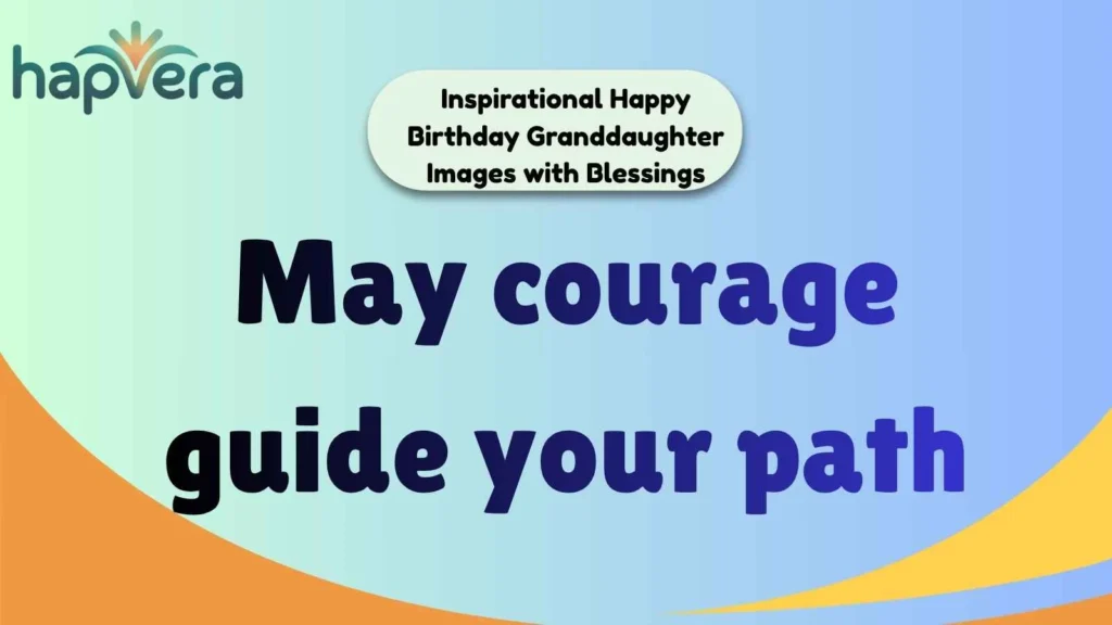 Inspirational Happy Birthday Granddaughter Images with Blessings