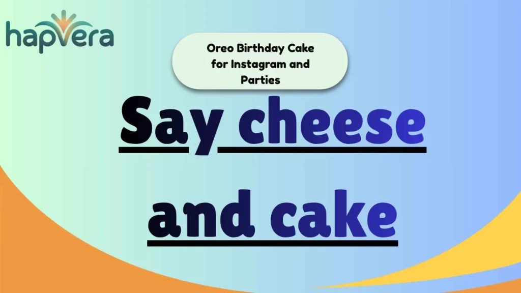 Oreo Birthday Cake for Instagram and Parties