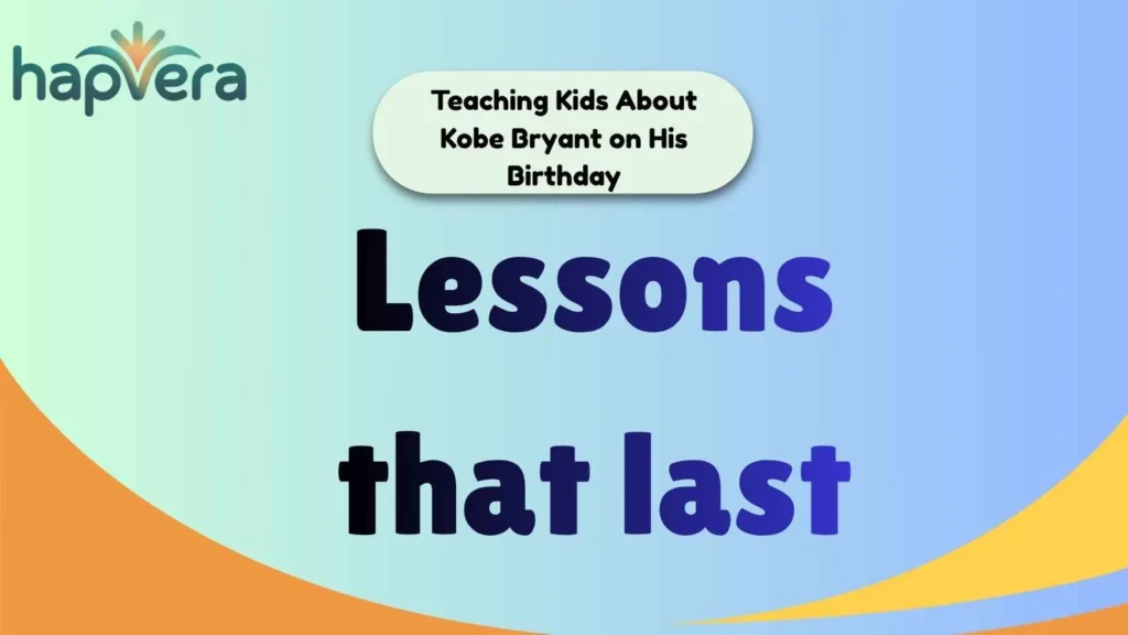 Teaching Kids About Kobe Bryant on His Birthday