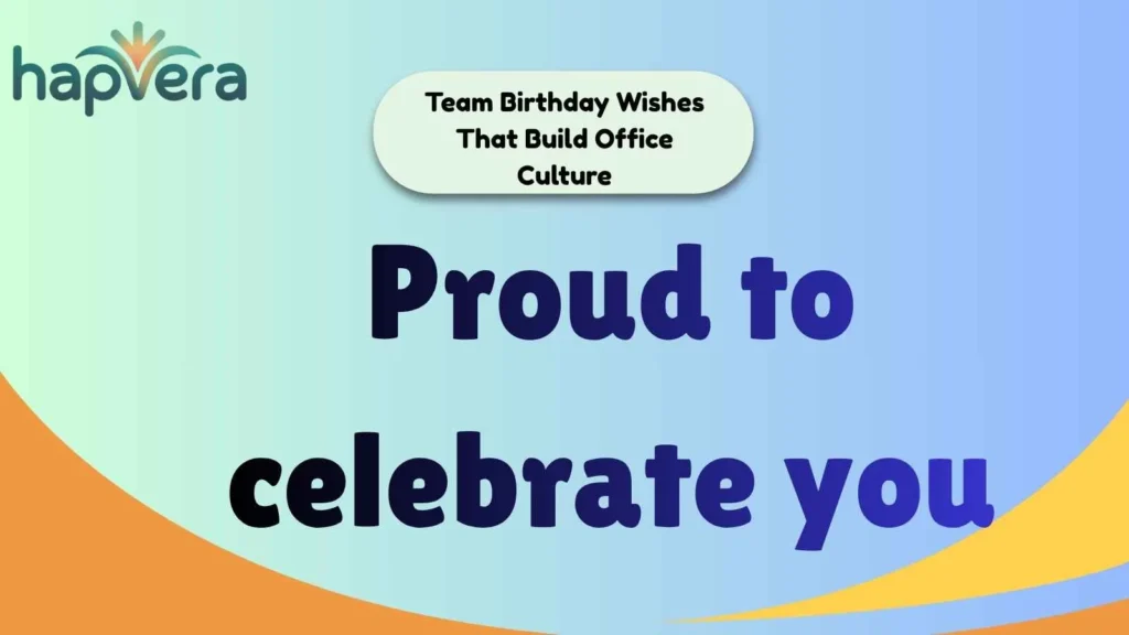 Team Birthday Wishes That Build Office Culture