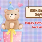 50th Birthday Sayings