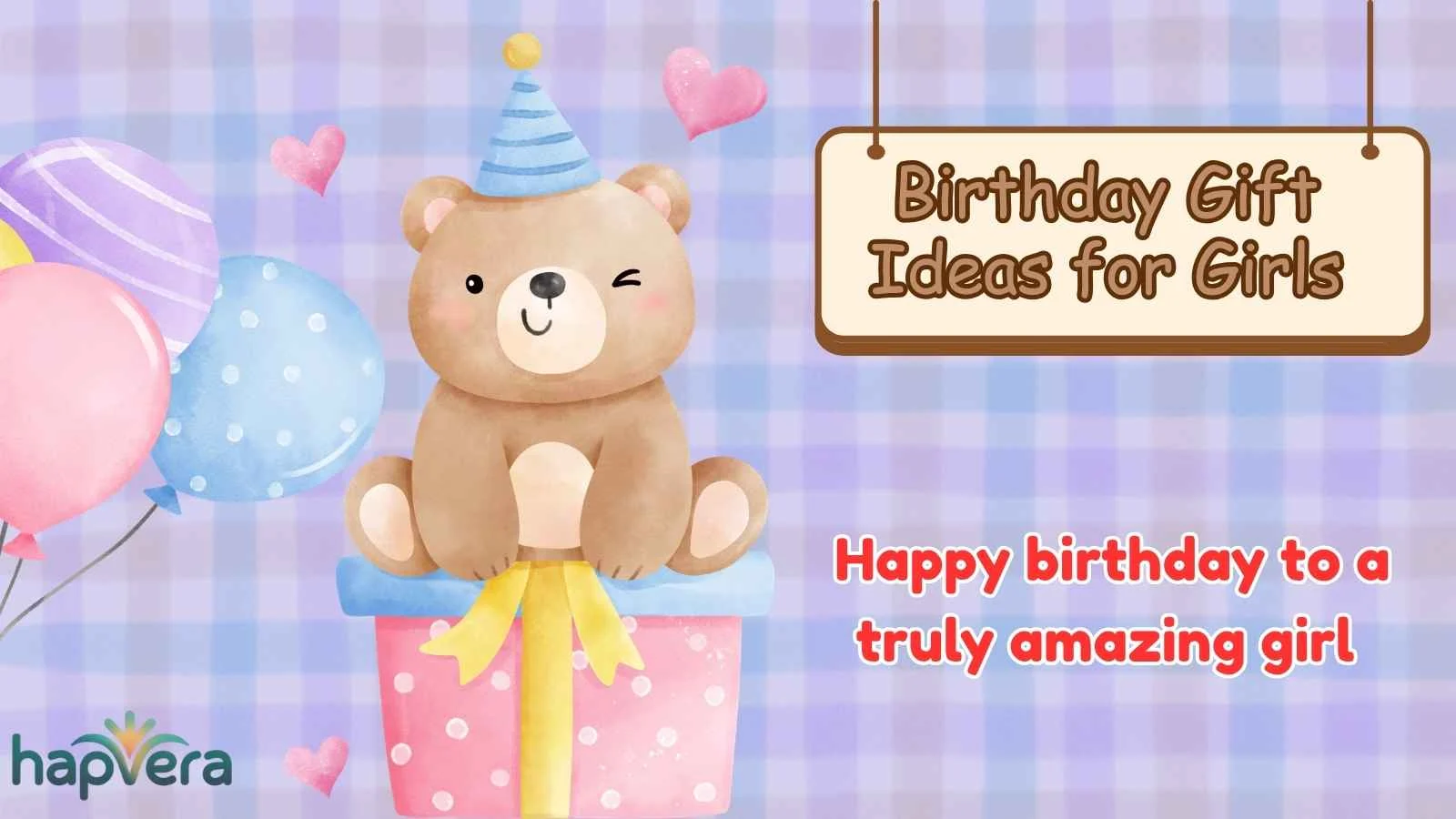 Birthday Gift Ideas for Girls